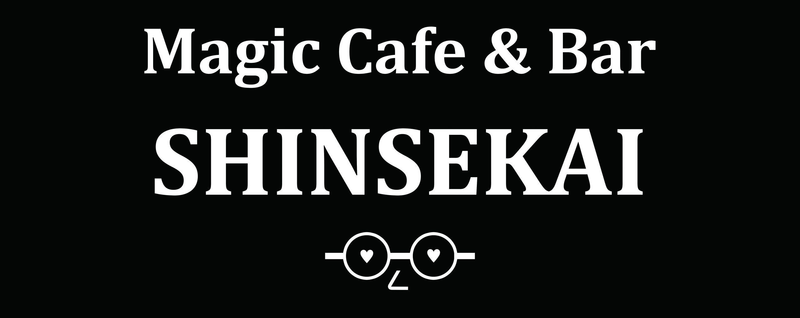 Magic Cafe&Bar SHINSEKAI